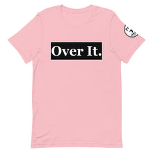Load image into Gallery viewer, Over it. Short-Sleeve Unisex T-Shirt
