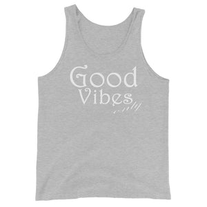 Good Vibes only W Unisex Tank Top