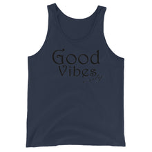 Load image into Gallery viewer, Good Vibes only Unisex Tank Top
