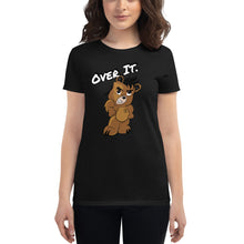Load image into Gallery viewer, Over it. Women&#39;s short sleeve t-shirt
