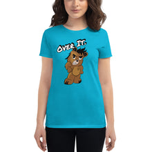 Load image into Gallery viewer, Over it. Women&#39;s short sleeve t-shirt
