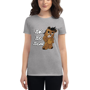 IDK IDC IDGAF Women's short sleeve t-shirt